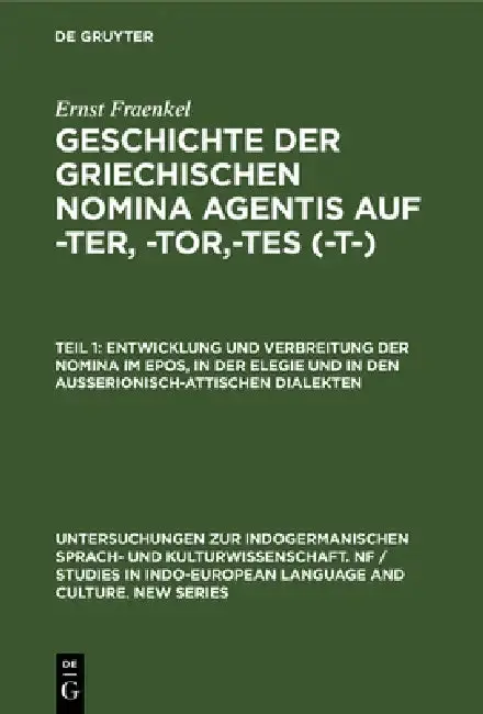 Cover of Entwicklung Und Verbreitung Der Nomina Im Epos, in Der Elegie Und in Den Außerionisch-Attischen Dialekten