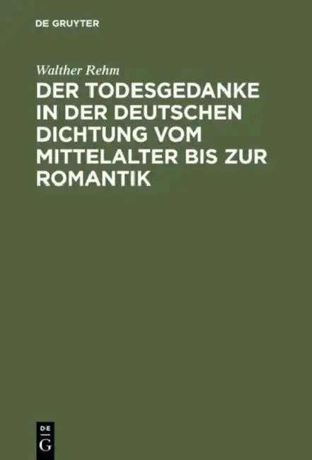 Cover of Der Todesgedanke in Der Deutschen Dichtung Vom Mittelalter Bis Zur Romantik