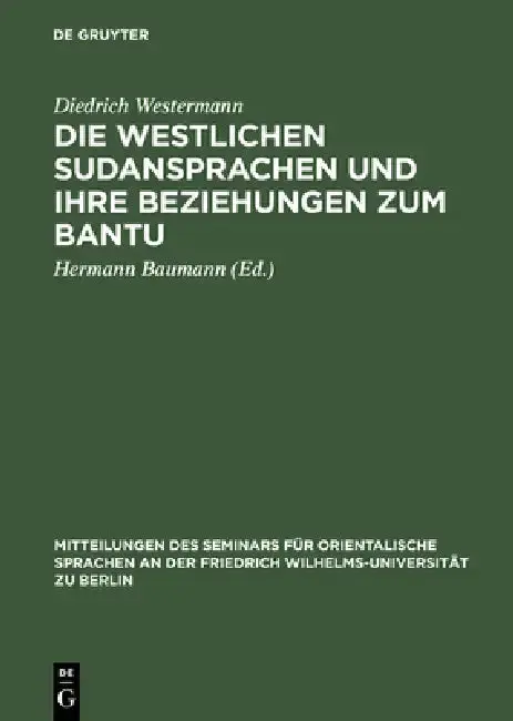 Cover of Die Westlichen Sudansprachen Und Ihre Beziehungen Zum Bantu