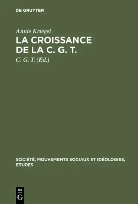 Cover of La Croissance de la C. G. T.