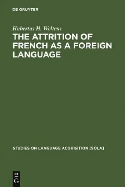 Cover of The Attrition of French as a Foreign Language