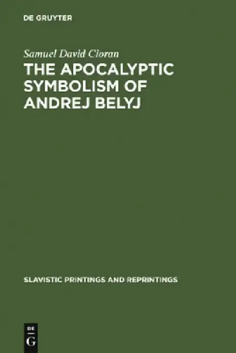 Cover of The Apocalyptic Symbolism of Andrej Belyj