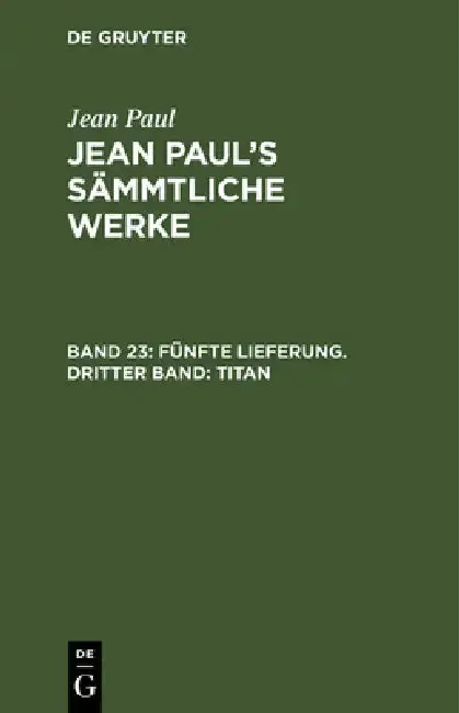 Cover of Jean Paul's Sämmtliche Werke, Band 23, Fünfte Lieferung. Dritter Band
