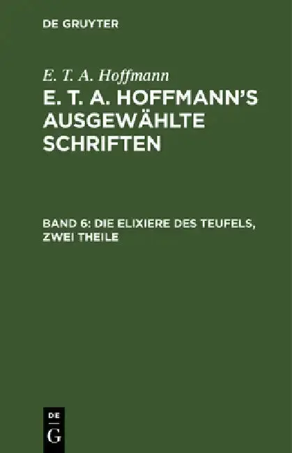 Cover of Die Elixiere Des Teufels, Zwei Theile