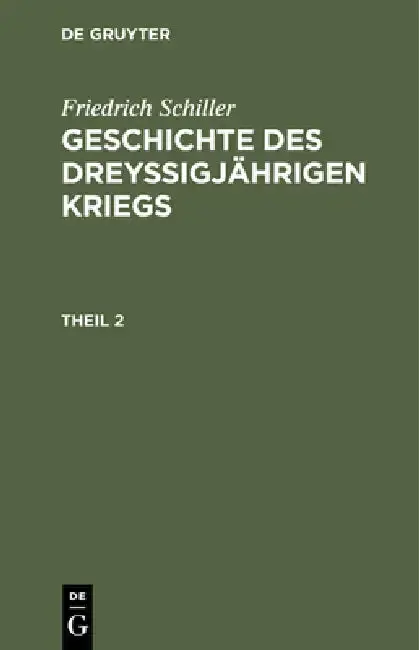 Cover of Geschichte des dreyßigjährigen Kriegs, Theil 2, Geschichte des dreyßigjährigen Kriegs Theil 2