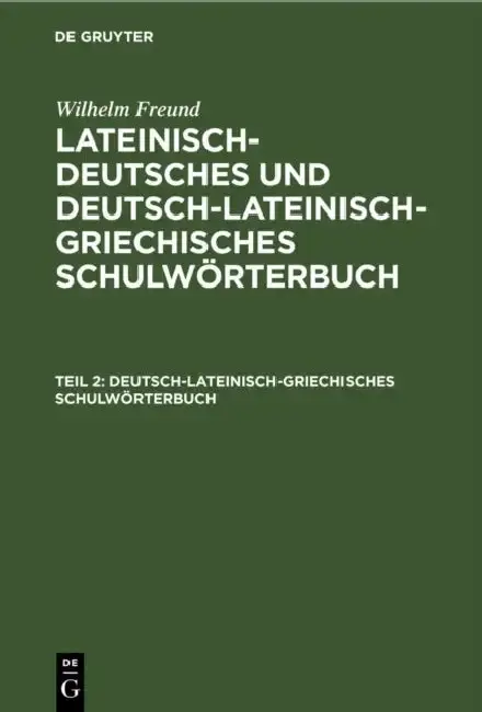 Cover of Deutsch-lateinisch-griechisches Schulwörterbuch