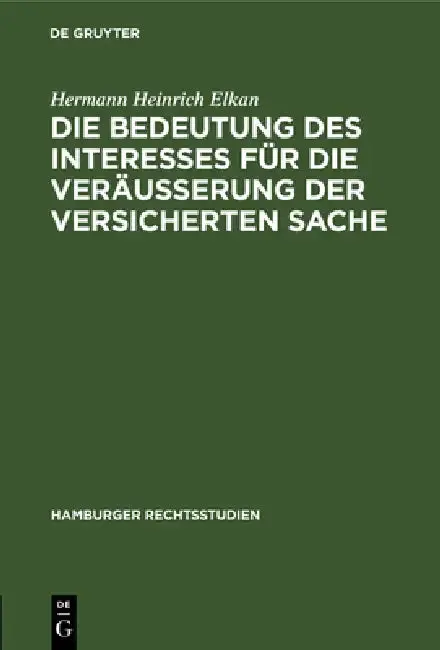 Cover of Die Bedeutung Des Interesses Für Die Veräusserung Der Versicherten Sache