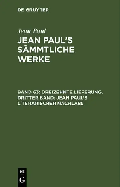 Cover of Jean Paul's Sämmtliche Werke, Band 63, Dreizehnte Lieferung. Dritter Band