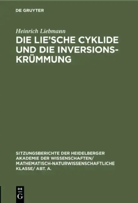 Cover of Die Lie'sche Cyklide Und Die Inversionskrümmung