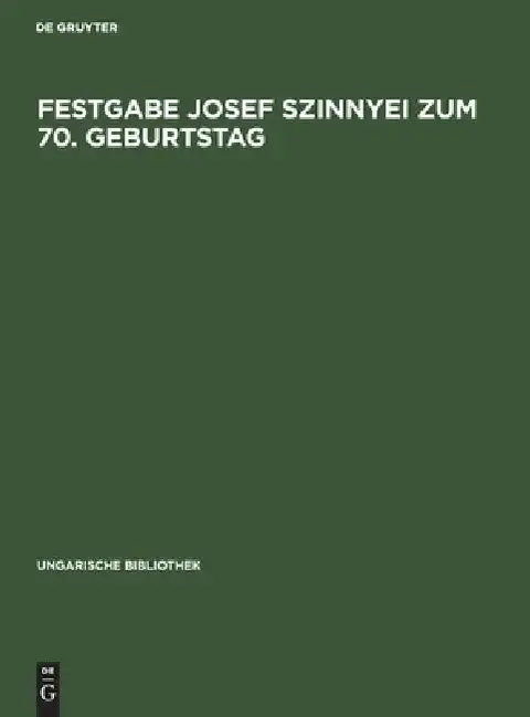 Cover of Festgabe Josef Szinnyei Zum 70. Geburtstag