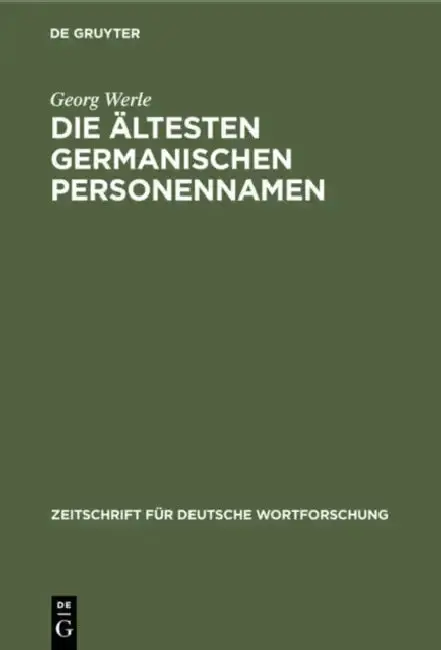 Cover of Die Ältesten Germanischen Personennamen