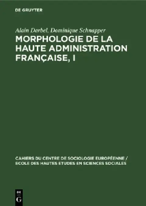 Cover of Morphologie de la haute administration française, I