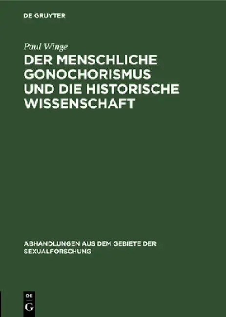 Cover of Der Menschliche Gonochorismus Und Die Historische Wissenschaft