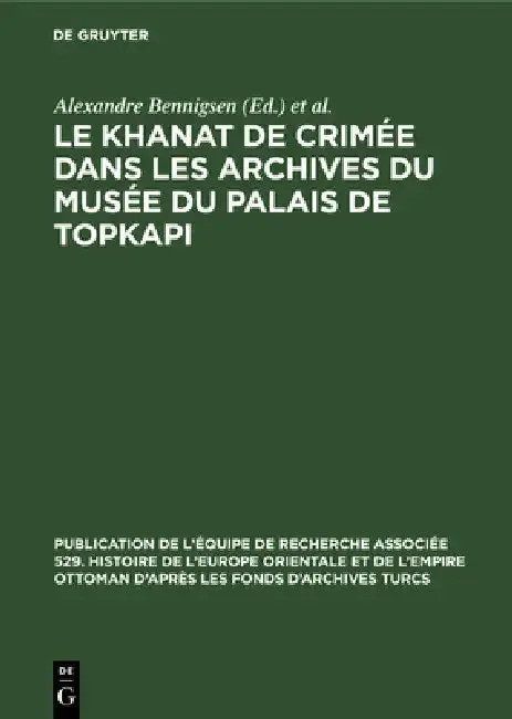 Cover of Le Khanat de Crimée Dans Les Archives Du Musée Du Palais de Topkapi