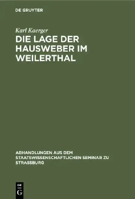 Cover of Die Lage Der Hausweber Im Weilerthal
