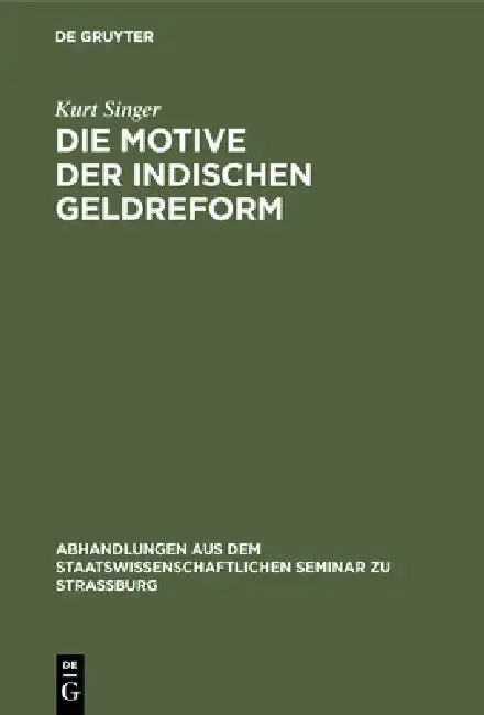 Cover of Die Motive Der Indischen Geldreform