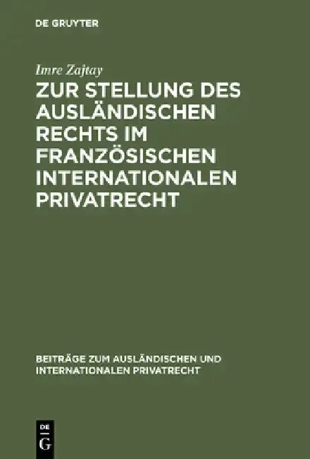 Cover of Zur Stellung Des Ausländischen Rechts Im Französischen Internationalen Privatrecht