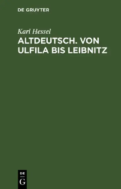 Cover of Altdeutsch. Von Ulfila Bis Leibnitz