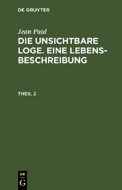 Cover of Die unsichtbare Loge. Eine Lebensbeschreibung