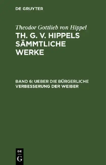 Cover of Ueber Die Bürgerliche Verbesserung Der Weiber