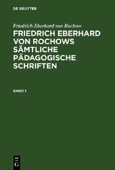 Cover of Friedrich Eberhard von Rochows sämtliche pädagogische Schriften