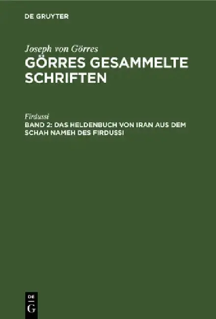 Cover of Das Heldenbuch Von Iran Aus Dem Schah Nameh Des Firdussi