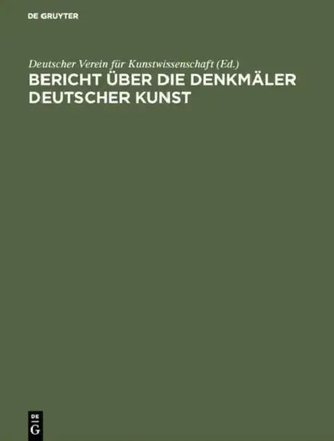 Cover of Bericht über die Denkmäler Deutscher Kunst