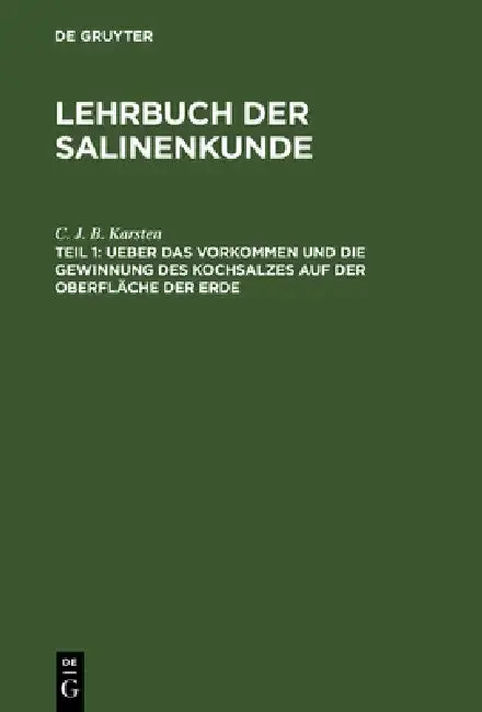Cover of Ueber Das Vorkommen Und Die Gewinnung Des Kochsalzes Auf Der Oberfläche Der Erde