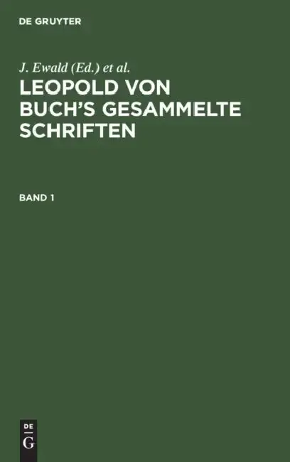 Cover of Leopold Von Buch's Gesammelte Schriften. Band 1
