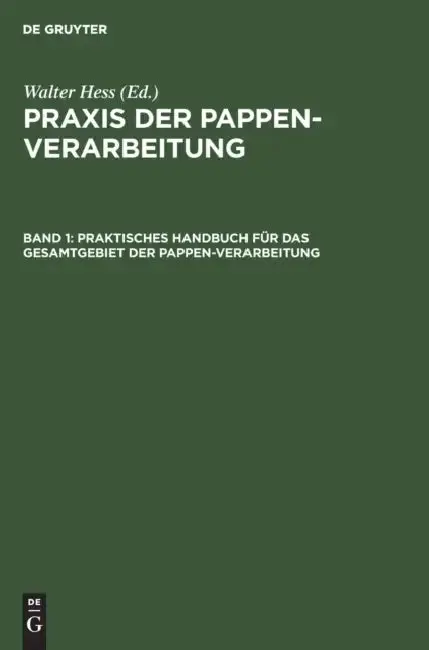 Cover of Praktisches Handbuch Für Das Gesamtgebiet Der Pappen-Verarbeitung