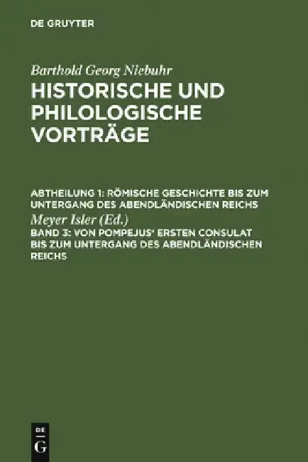 Cover of Von Pompejus' Ersten Consulat Bis Zum Untergang Des Abendländischen Reichs