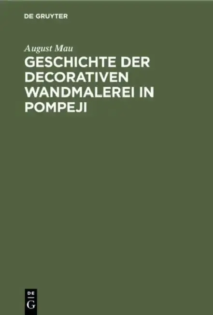 Cover of Geschichte der decorativen Wandmalerei in Pompeji