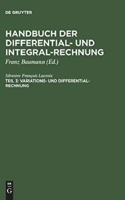 Cover of Handbuch der Differential- und Integral-Rechnung, Teil 3, Variations- und Differential- Rechnung