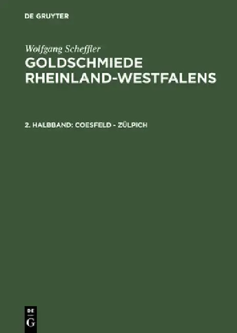 Cover of Goldschmiede Rheinland-Westfalens, 2. Halbband, Coesfeld - Zülpich