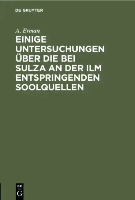 Cover of Einige Untersuchungen Über Die Bei Sulza an Der ILM Entspringenden Soolquellen