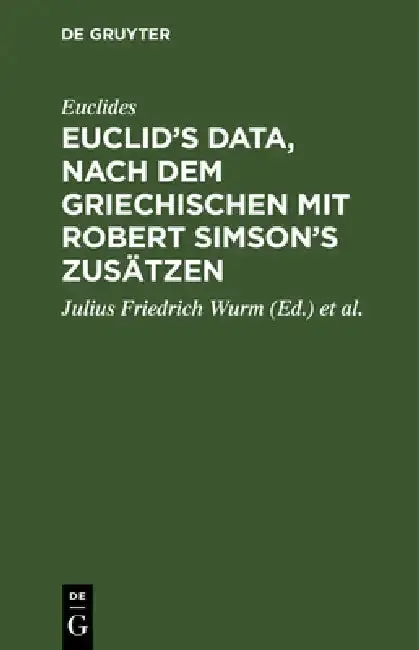 Cover of Euclid's Data, Nach Dem Griechischen Mit Robert Simson's Zusätzen