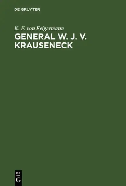 Cover of General W. J. v. Krauseneck