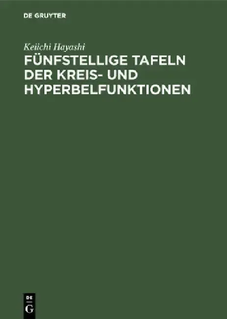 Cover of Fünfstellige Tafeln der Kreis- und Hyperbelfunktionen