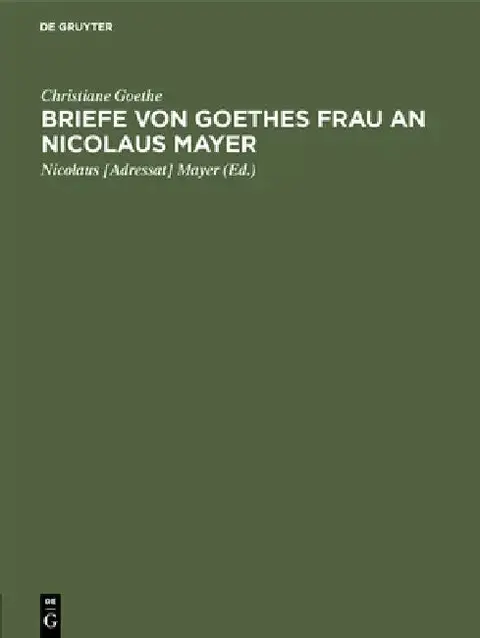 Cover of Briefe von Goethes Frau an Nicolaus Mayer