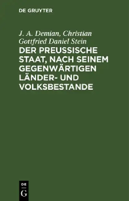 Cover of Der Preußische Staat, Nach Seinem Gegenwärtigen Länder- Und Volksbestande
