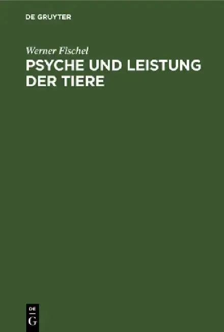 Cover of Psyche Und Leistung Der Tiere