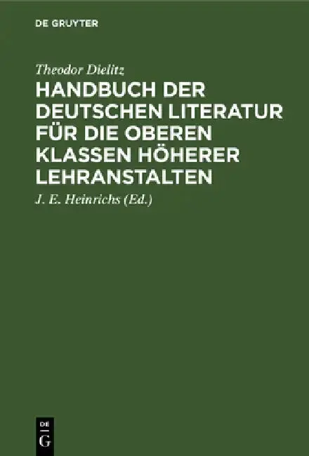 Cover of Handbuch Der Deutschen Literatur Für Die Oberen Klassen Höherer Lehranstalten