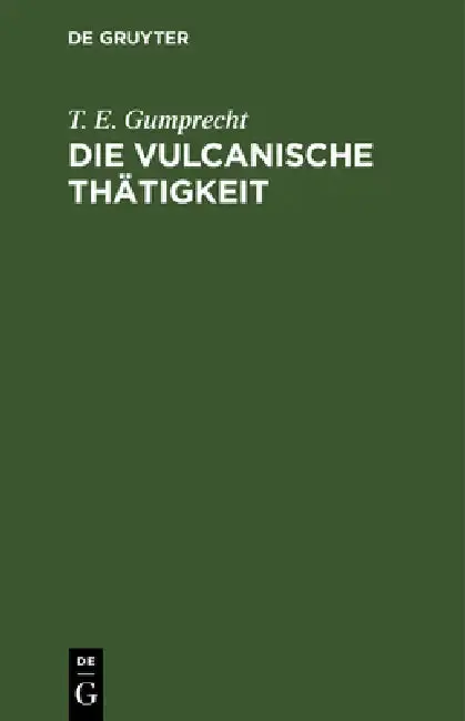 Cover of Die Vulcanische Thätigkeit