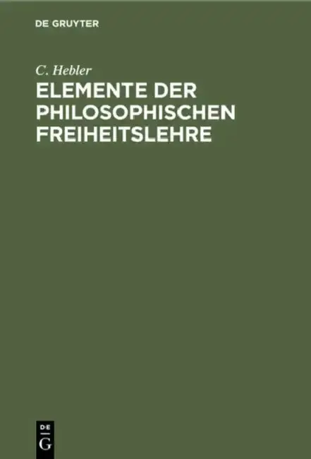 Cover of Elemente Der Philosophischen Freiheitslehre