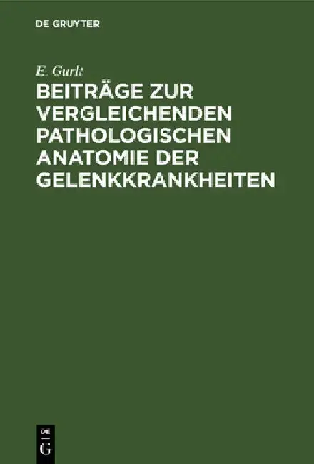 Cover of Beiträge Zur Vergleichenden Pathologischen Anatomie Der Gelenkkrankheiten