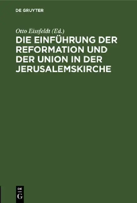 Cover of Die Einführung Der Reformation Und Der Union in Der Jerusalemskirche