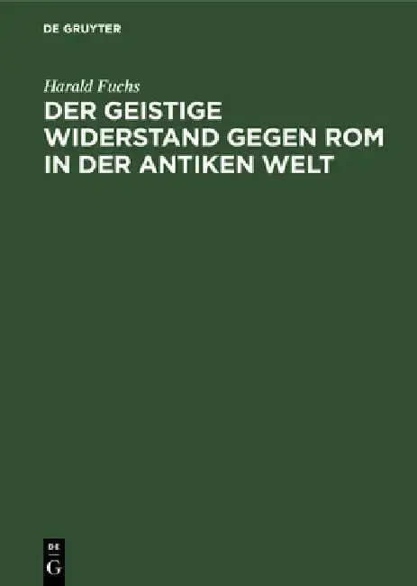Cover of Der Geistige Widerstand Gegen ROM in Der Antiken Welt