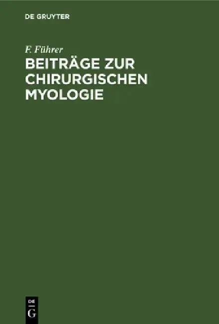 Cover of Beiträge Zur Chirurgischen Myologie