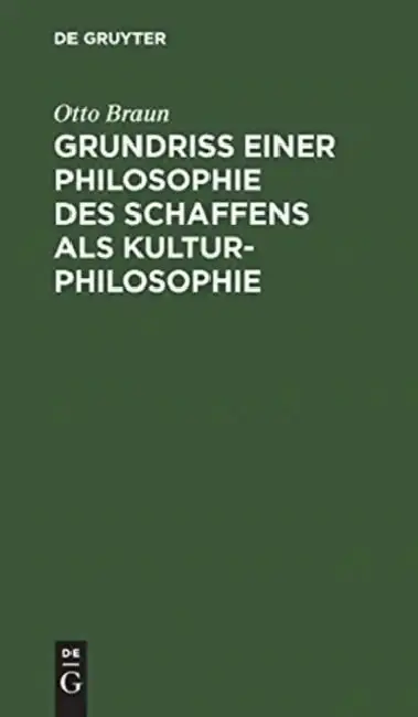 Cover of Grundriß einer Philosophie des Schaffens als Kulturphilosophie