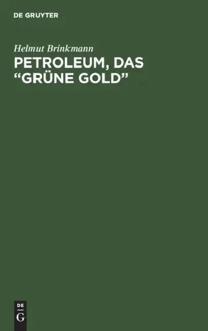 Cover of Petroleum, das "grüne Gold"